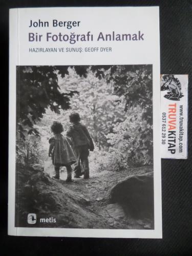 Bir Fotoğrafı Anlamak John Berger