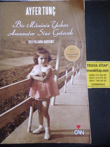 Bir Maniniz Yoksa Annemler Size Gelecek - 70'li yıllarda Hayatımız