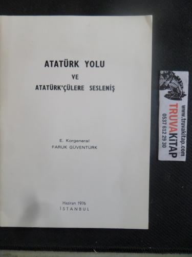 Atatürk Yolu ve Atatürk'çülere Sesleniş