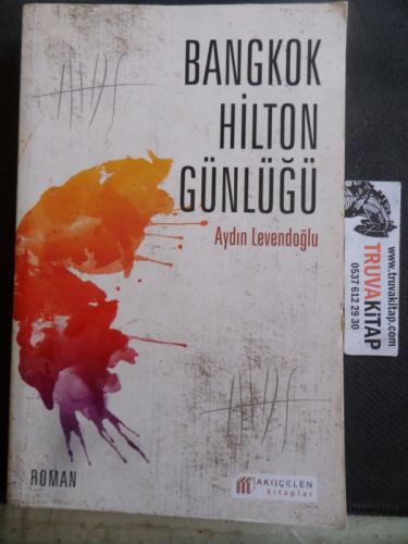 Bangkok Hilton Günlüğü Aydın Levendoğlu