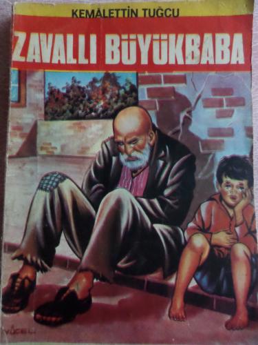 Zavallı Büyükbaba Kemalettin Tuğcu