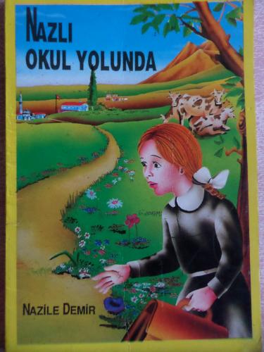 Nazlı Okul Yolunda
