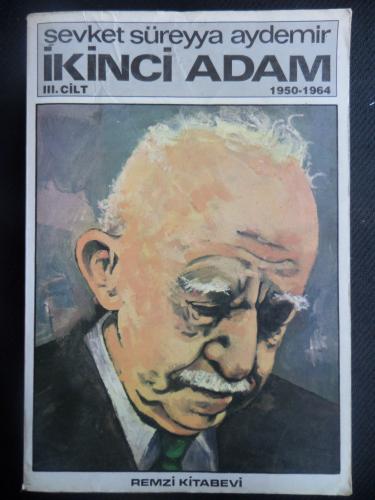 İkinci Adam III. Cilt* Şevket Süreyya Aydemir