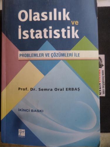 Olasılık ve İstatistik Problemler ve Çözümleri İle Semra Oral Erbaş