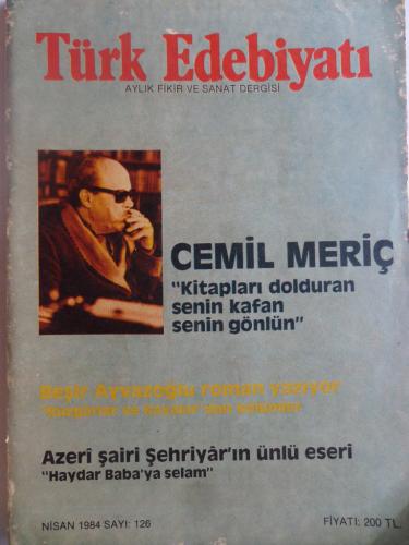 Türk Edebiyatı Aylık Fikir ve Sanat Dergisi 1984 / Sayı: 126 - Cemil Meriç