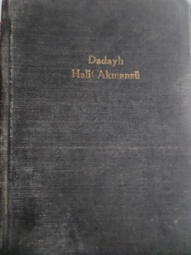 Kurmay Albay Dadaylı Halit Beğ Akmansü 1. Cilt