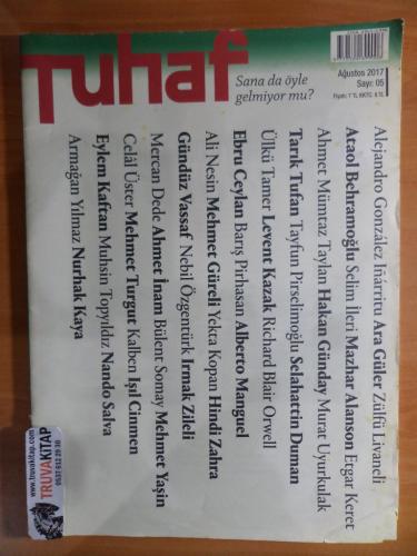 Tuhaf 2017 / 05 - Sana da öyle gelmiyor mu?