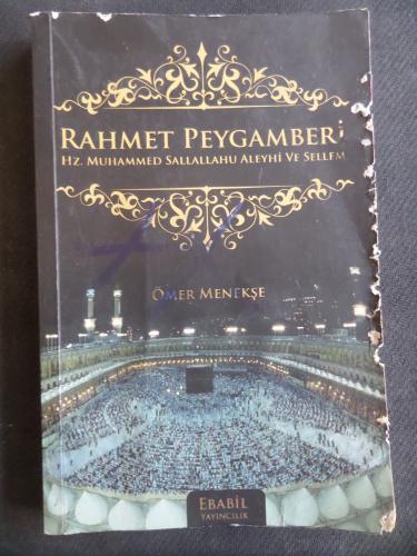Rahmet Peygamberi Hz. Muhammed Sallallahu Aleyhi Ve Sellem