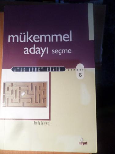 Mükkemmel Adayı Seçme Atak Yöneticinin Rehberi - 8