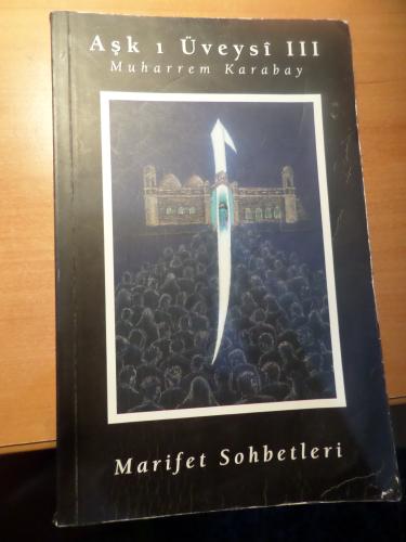 Aşk ı Üveysi III Muharrem Karabay