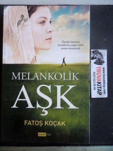 Melankolik Aşk