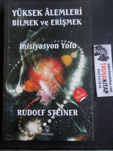 Yüksek Alemleri Bilmek ve Erişmek İnisiyasyon Yolu