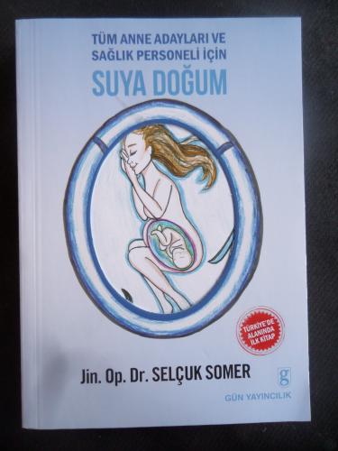 Tüm Anne Adayları ve Sağlık Personeli için Suya Doğum