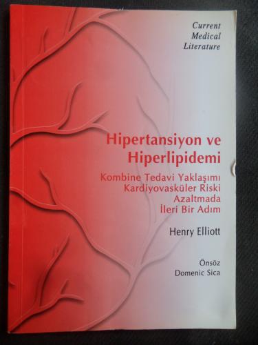 Hipertansiyon Hiperlipidemi - Kombine Tedavi Yaklaşımı Kardiyovasküler Riski Azaltmada İleri Bir Adım