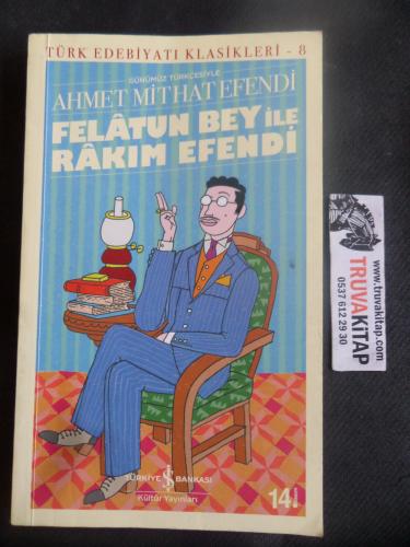 Felatun Bey ile Rakım Efendi Ahmet Mithat Efendi