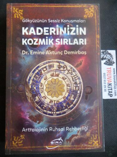 Kaderinizin Kozmik Sırları - Astrolojinin Ruhsal Rehberliği