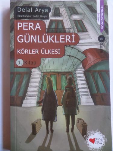 Pera Günlükleri - Körler Ülkesi 1. Kitap Delal Arya