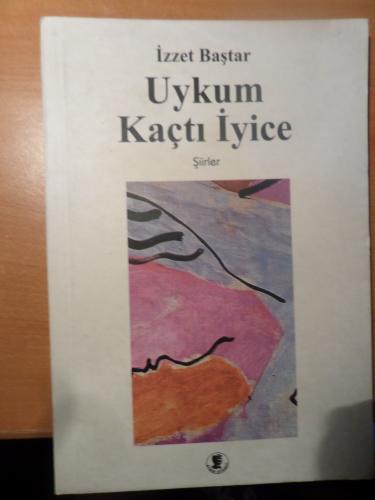 Uykum İyice Kaçtı İzzet Baştar