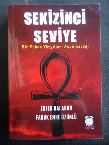 Sekizinci Seviye - Bir Ruhun Yüzyılları Aşan Savaşı