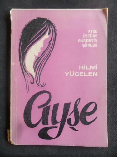 Ayşe Üstüne Akrostiş Şiirler