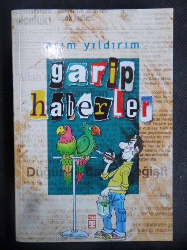 Garip Haberler Asım Yıldırım