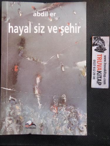 Hayal Siz ve Şehir