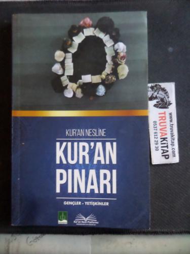 Kur'an Nesline Kur'an Pınarı