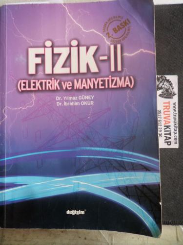Fizik II ( Elektrik ve Manyetizma ) Yılmaz Güney
