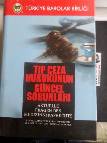 Tıp Ceza Hukukunun Güncel Sorunları