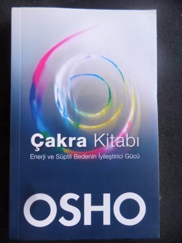 Çakra Kitabı - Enerji ve Süptil Bedenin İyileştirici Gücü Osho