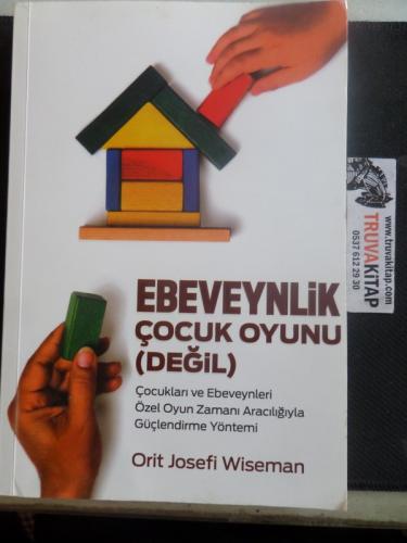 Ebeveynlik Çocuk Oyunu Değil Orit Josefi Wiseman
