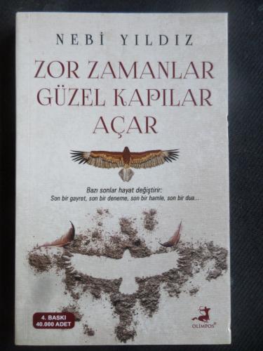 Zor Zamanlar Güzel Kapılar Açar Nebi Yıldız