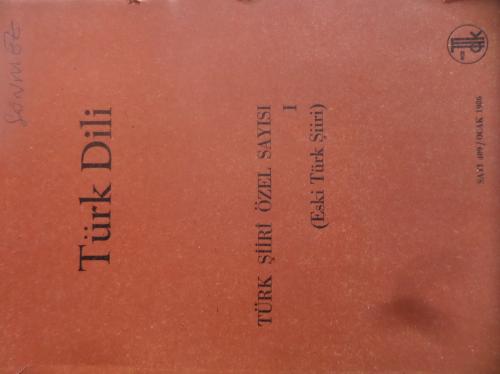 Türk Dili-Türk Şiiri Özel Sayısı I (Eski Türk Şiiri)