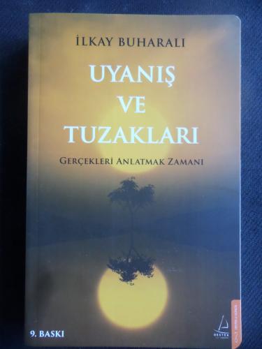 Uyanış ve Tuzakları - Gerçekleri Anlatmak Zamanı