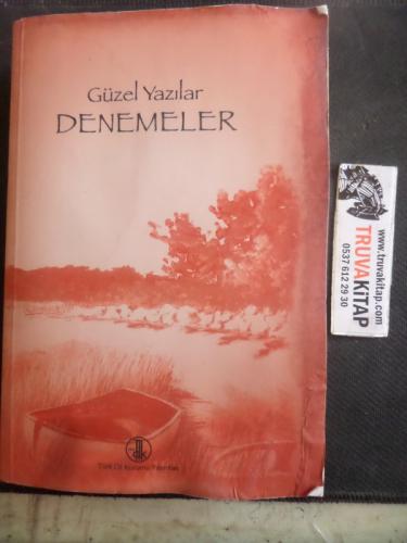 Güzel Yazılar Denemeler
