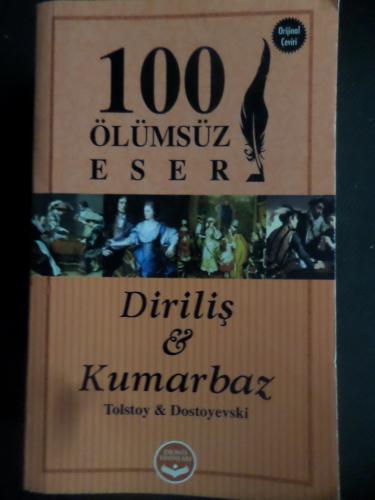 Diriliş & Kumarbaz - 100 Ölümsüz Eser Tolstoy