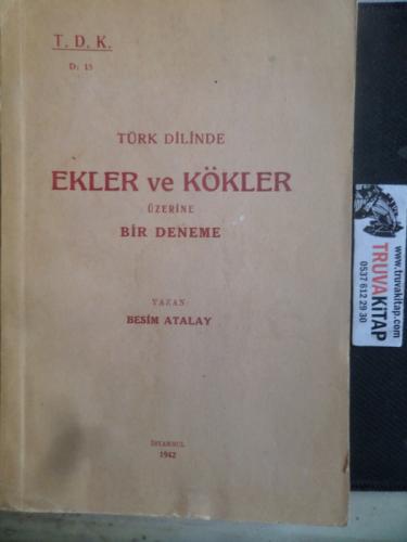 Türk Dilinde Ekler ve Kökler Üzerine Bir Deneme