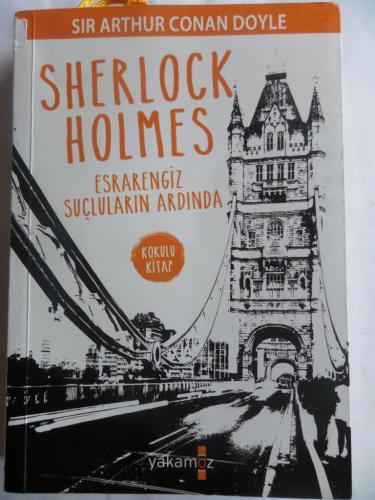 Sherlock Holmes Esrarengiz Suçluların Ardında