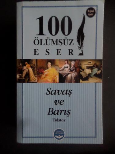 Savaş ve Barış - 100 Ölümsüz Eser Tolstoy