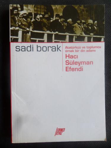 Hacı Süleyman Efendi Sadi Borak
