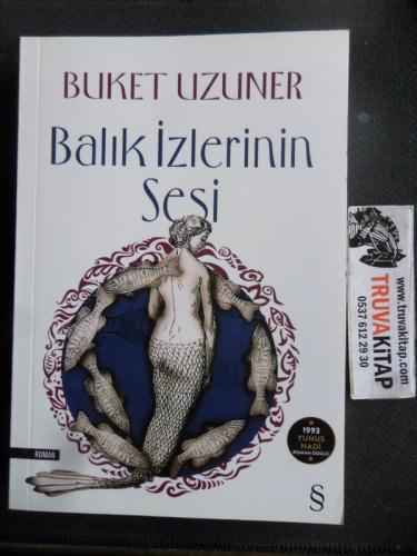 Balık İzlerinin Sesi Buket Uzuner
