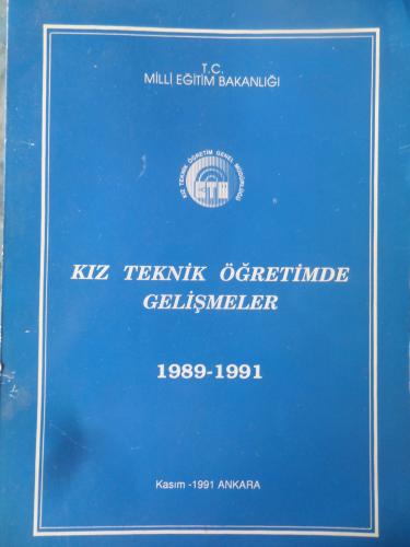 Kız Teknik Öğretimde Gelişmeler 1989-1991