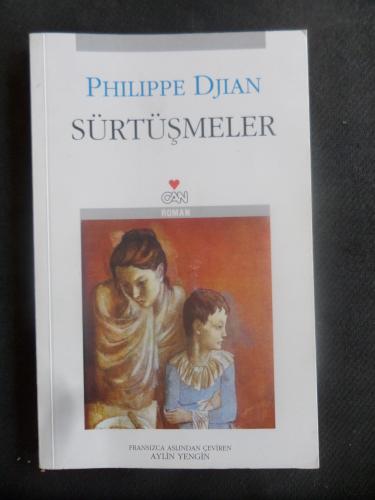 Sürtüşmeler Philippe Djian