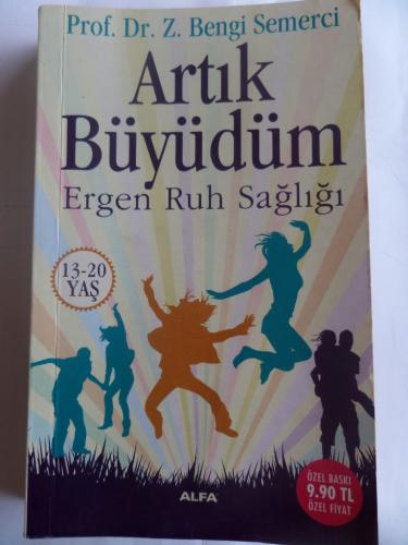 Artık Büyüdüm - Ergen Ruh Sağlığı (Cep Boy) Bengi Semerci