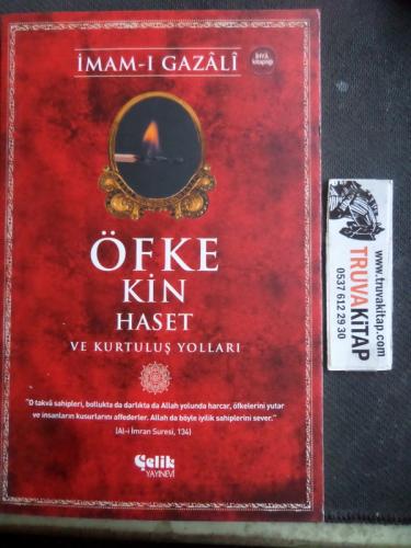 Öfke Kin Haset ve Kurtuluş Yolları İmam-ı Gazali