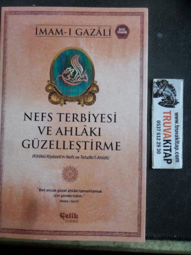 Nefs Terbiyesi ve Ahlakı Güzelleştirme İmam-ı Gazali