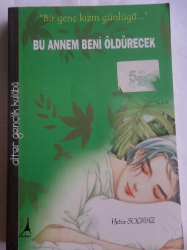 Bu Annem Beni Öldürecek