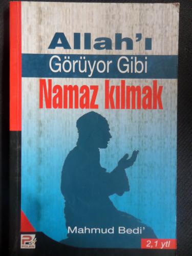Allah'ı Görüyor Gibi Namaz Kılmak