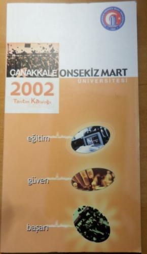 Çanakkale 18 Mart Üniversitesi 2002 Tanıtım Kataloğu
