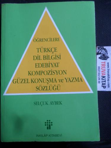 Öğrencilere Türk Dil Bilgisi Edebiyat Kompozisyon Güzel Konuşma ve Yazma Sözlüğü